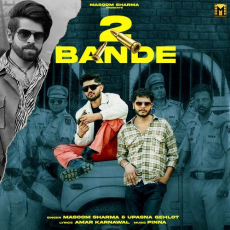 2 Bande - Masoom Sharma 2 Bande - Masoom Sharma